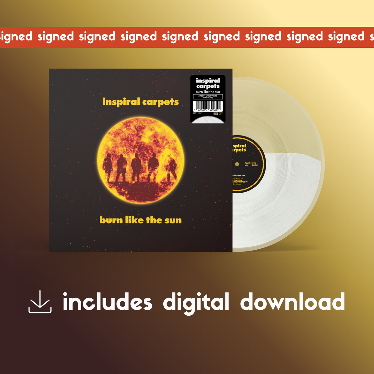 Inspiral Carpets - 'Burn Like The Sun' - Sand-Filled 'Moon Dust' Vinyl [SIGNED]+ Digital Download